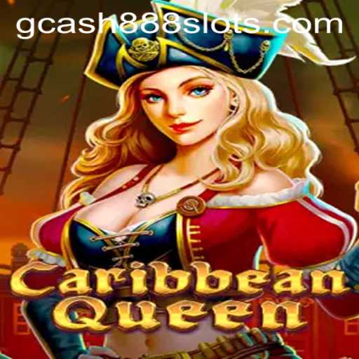 Exploring the Thrills of CaribbeanQueen and Gcash88.COM