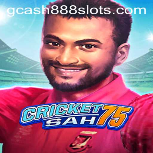 Exploring the Exciting World of CricketSah75 and the Role of Gcash88.COM