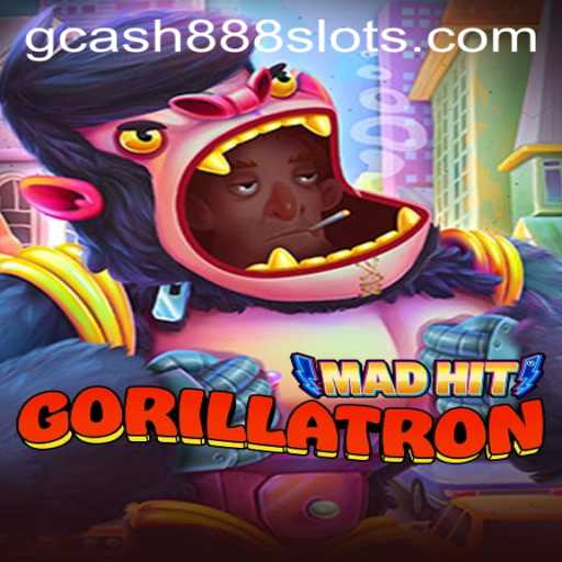 MadHitGorillatron: The New Era of Gaming with Gcash88.COM