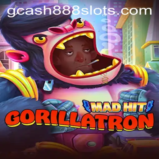 MadHitGorillatron: The New Era of Gaming with Gcash88.COM